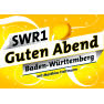 SWR1 Guten Abend Baden-Württemberg